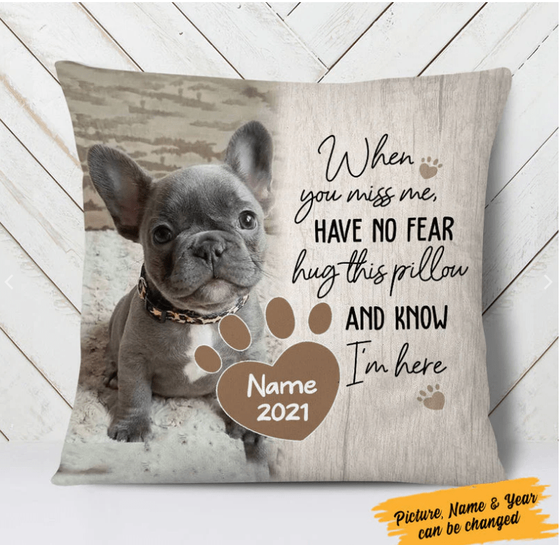 M136_PERSONALIZED PET MEMORIAL PILLOWCASE, WHEN YOU MISS ME, CUSTOM DOG LOVERS GIFT, DOG MOM, DOG DAD PHOTO GIFT