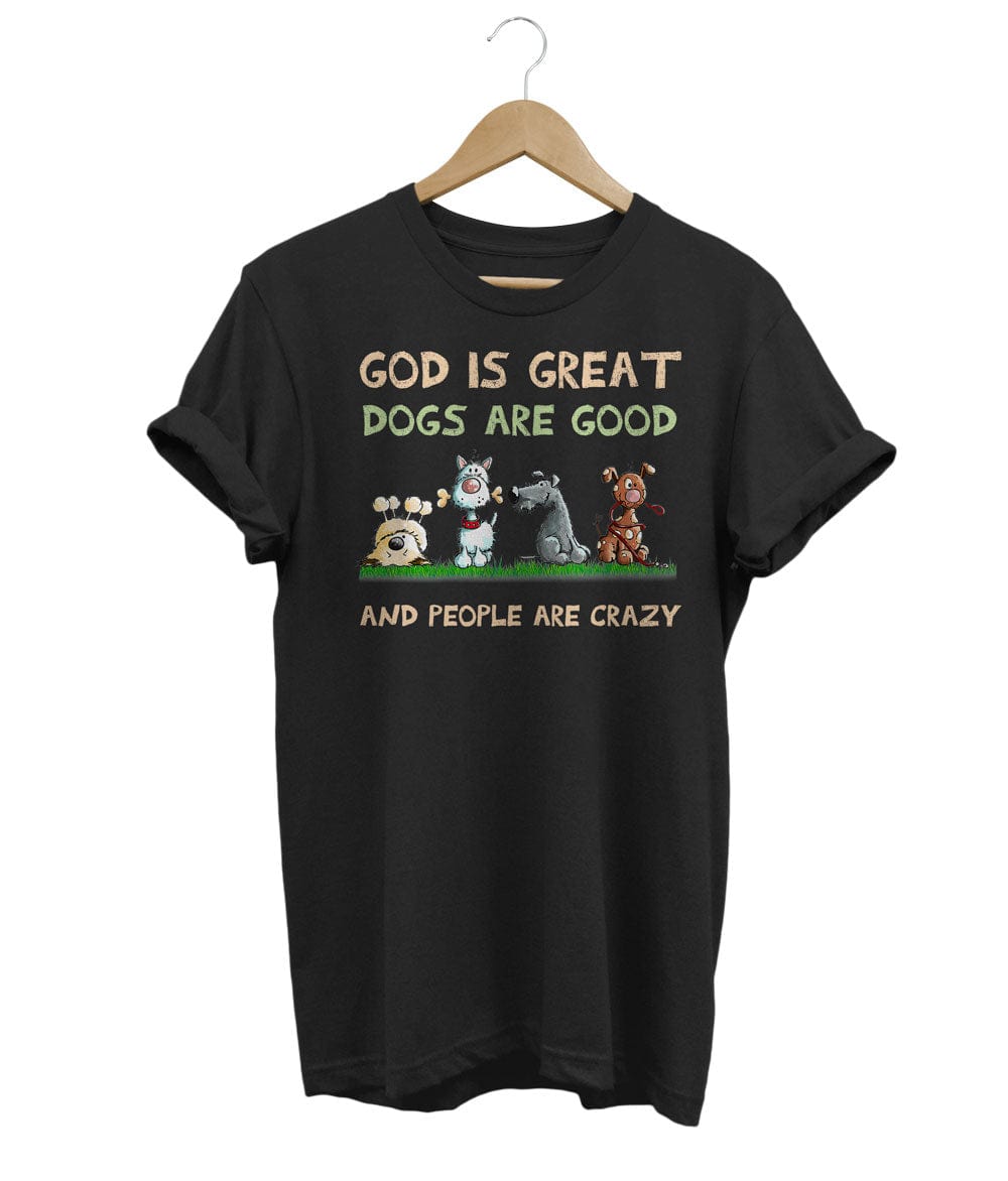 Dogs Are Good Unisex T-Shirt
